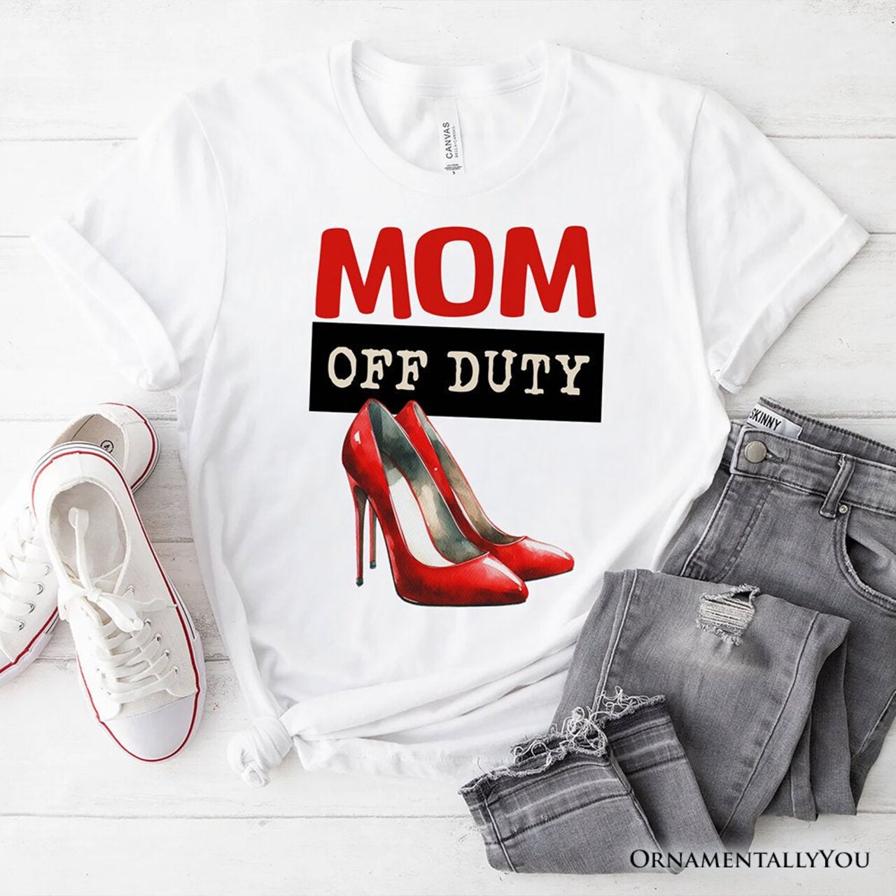 Mom Off Duty T-Shirt, Funny White Tee for Stylish and Empowered Moms